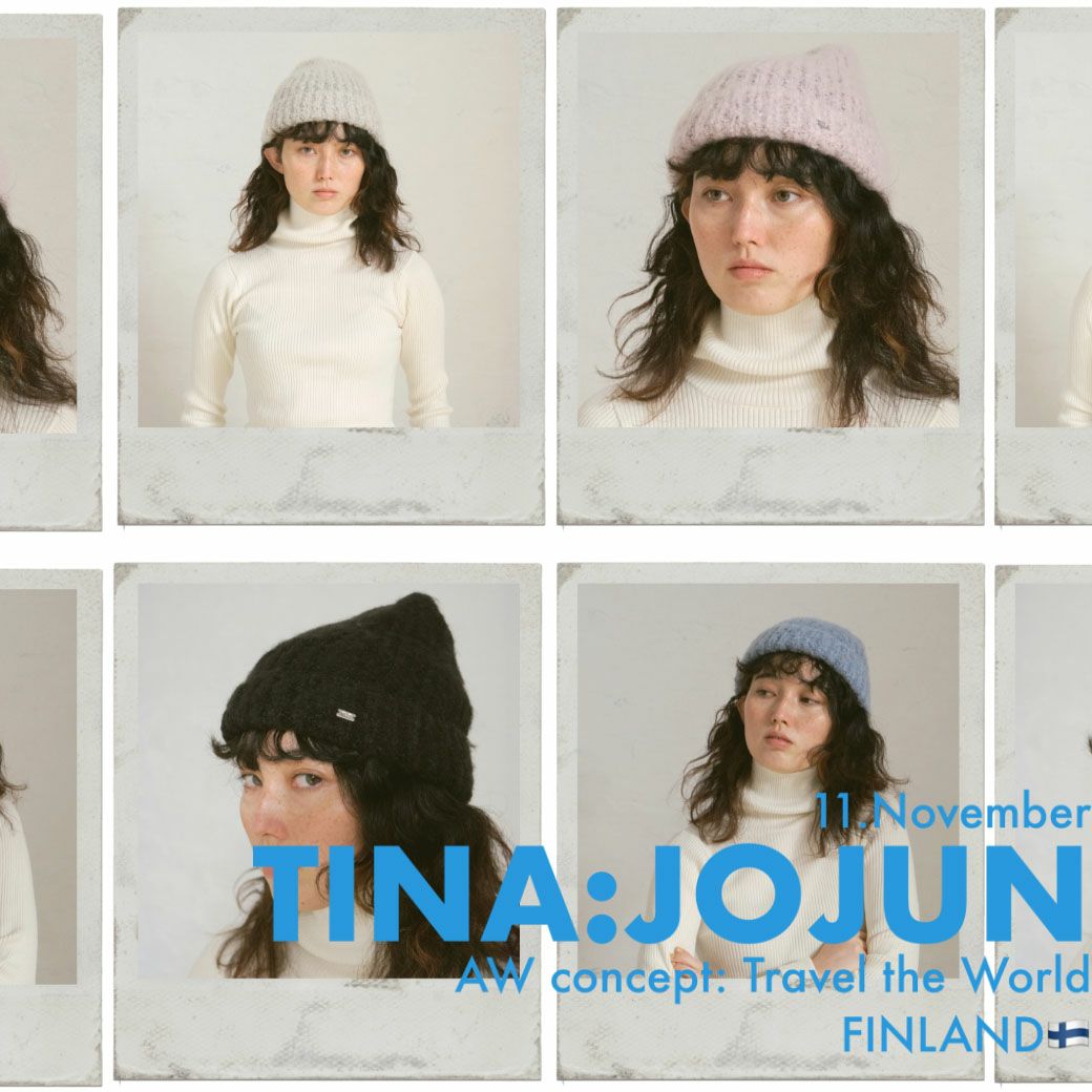 TINA:JOJUN：LOOK BOOK 2022AW -FINLAND-