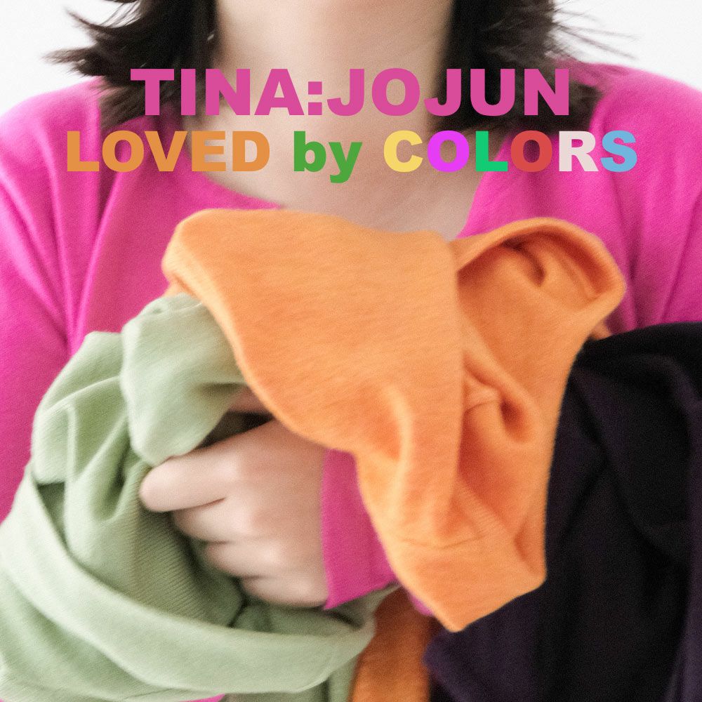 TINA：JOJUN：2023SS LOVED BY COLORS