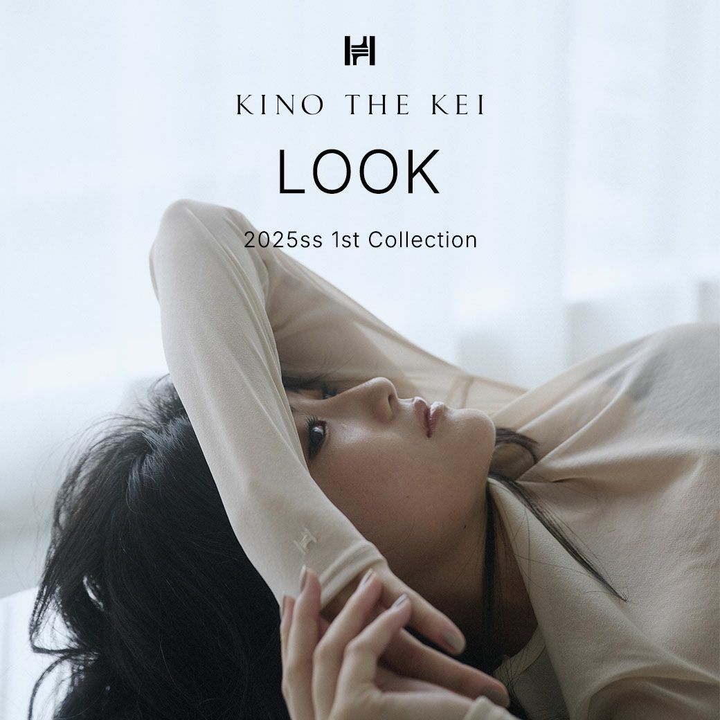 LOOK 2025ss 1stCollection - KINO THE KEI（キノザケイ）